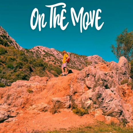 On The Move | Boomplay Music