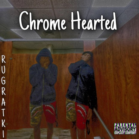 Chrome Hearted | Boomplay Music