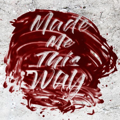 Made Me This Way ft. Esquire Ali | Boomplay Music
