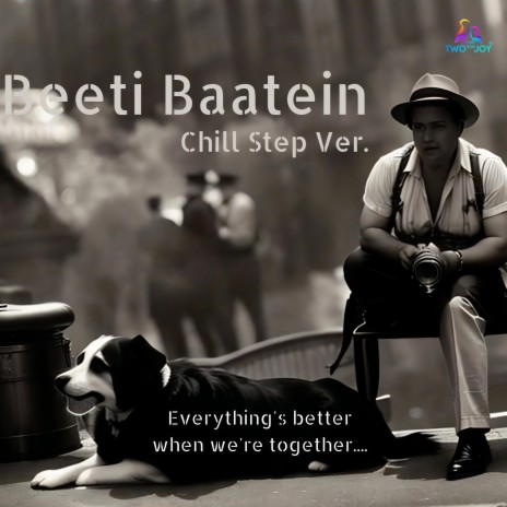 Beeti Baatein Chill Step Ver