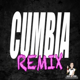 Cumbia Remix