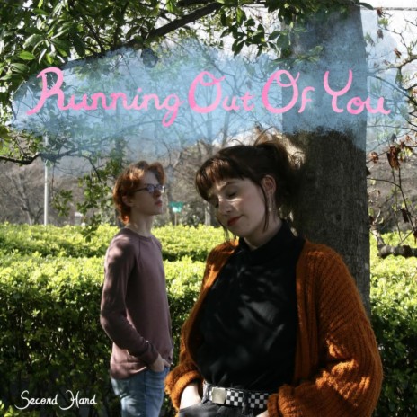 Running Out Of You | Boomplay Music