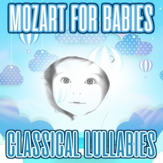 Mozart For Babies: Classical Lullabies