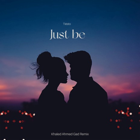Just Be (Radio Edit) | Boomplay Music