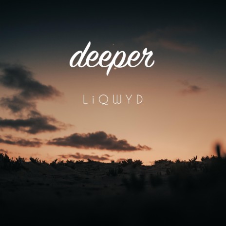 Deeper | Boomplay Music