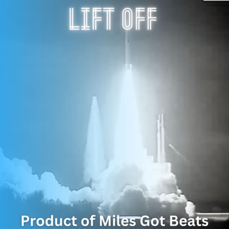 Lift Off | Boomplay Music