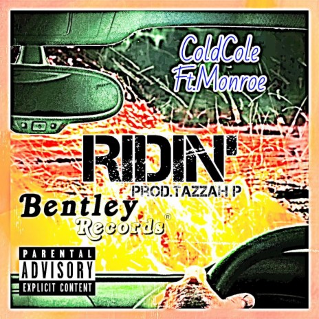 Ridin' ft. Monroe & Tazzah P | Boomplay Music
