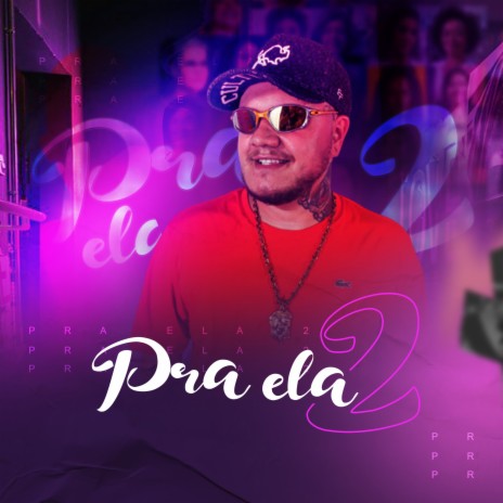 Pra Ela 2 ft. d'Oliveira | Boomplay Music