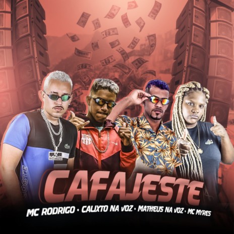Cafajeste ft. Calixto na Voz & Matheus Na Voz | Boomplay Music