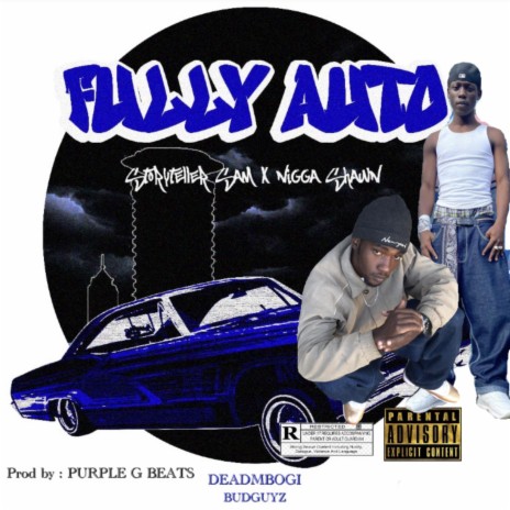 FULLY AUTO ft. NIGGA SHAWN | Boomplay Music