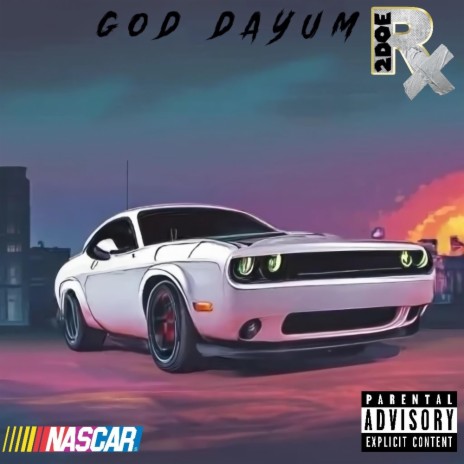 RX 2DOE (GOD DAYUM) | Boomplay Music