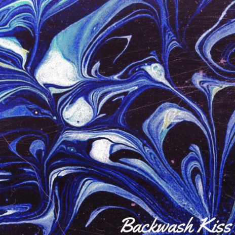 Backwash Kiss | Boomplay Music