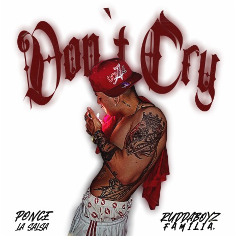 Don't Cry | Boomplay Music