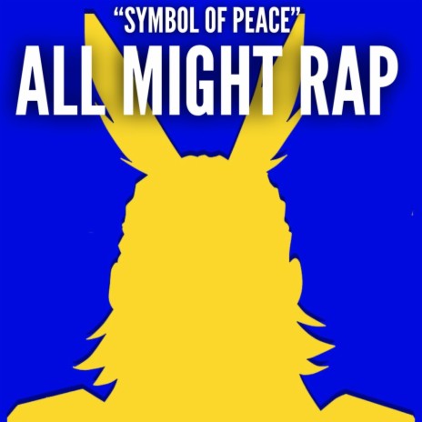 All Might Rap (Symbol of Peace) | Boomplay Music