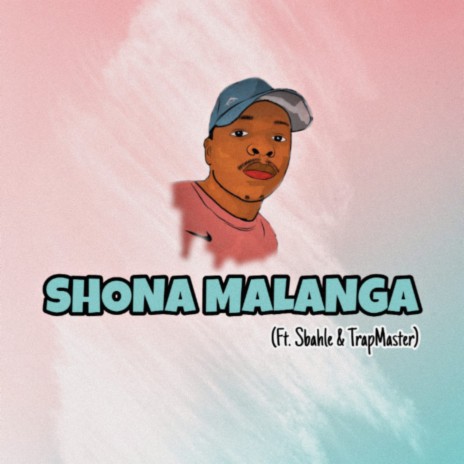 Shona Malanga (feat. Sbahle & Trap Master) | Boomplay Music