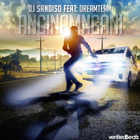 Anginamngani ft. Dreamteam | Boomplay Music