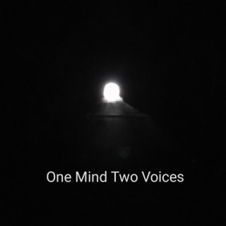 One Mind Two Voices