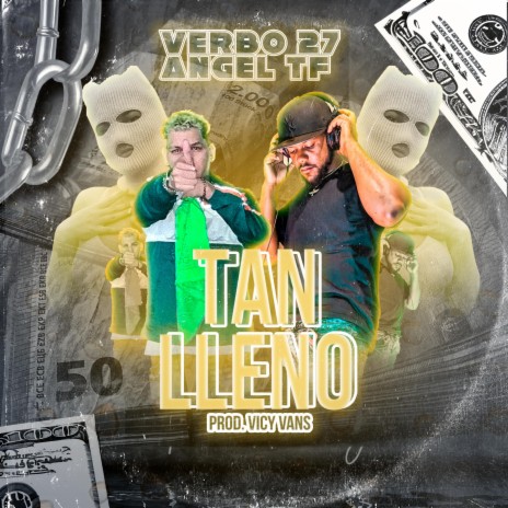 Tan Lleno ft. Angel FT | Boomplay Music