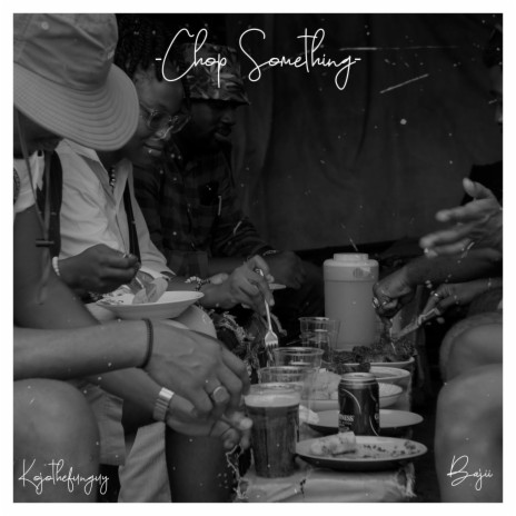 Chop Something ft. Bajii | Boomplay Music