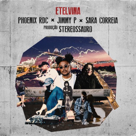 Etelvina (SG Gigante) ft. Phoenix RDC, Sara Correia & Stereossauro | Boomplay Music