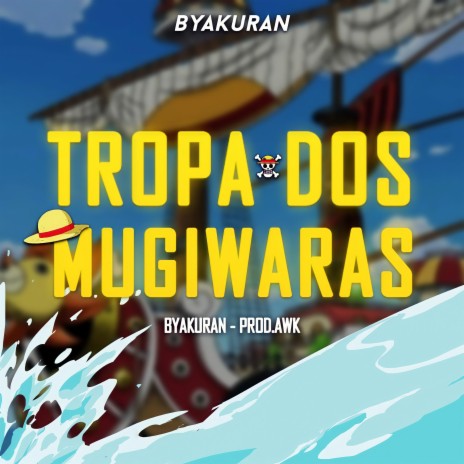 A Tropa dos Mugiwaras | Boomplay Music