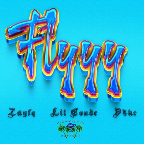 Flyyy ft. Zayfq, D4ke & Montana