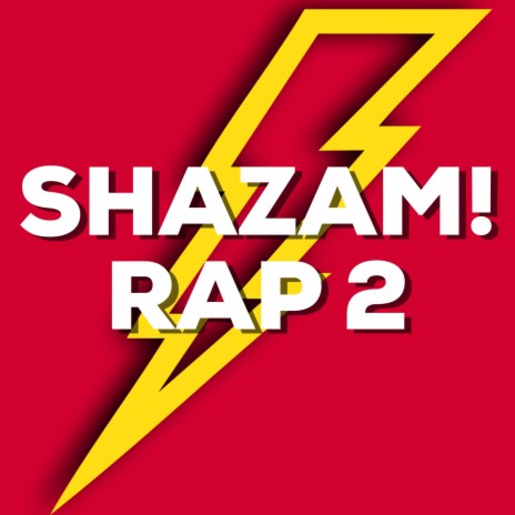 Shazam! Rap, Pt. 2 | Boomplay Music