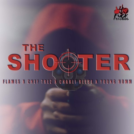 Shooter (feat. Young Homm, Chef Trez & Charli Reece)
