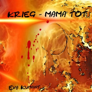 Krieg - Mama tot