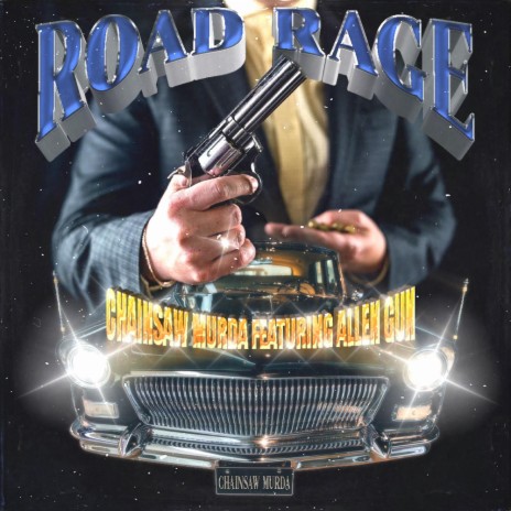 ROAD RAGE ft. ALLEN GUN