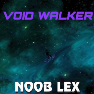 Void Walker lyrics | Boomplay Music
