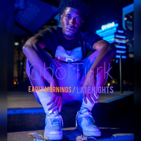 Early Mornings Late Nights | Boomplay Music