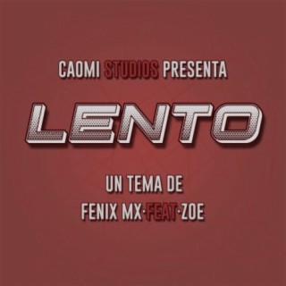 Lento (feat. Zoe) | Boomplay Music