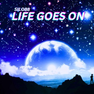 LIFE GOES ON