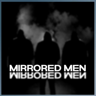 The Mirrored Men - Episode 55
