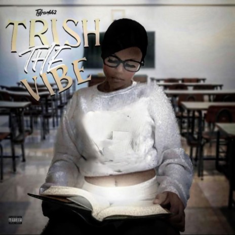 trish the vibe (2) | Boomplay Music