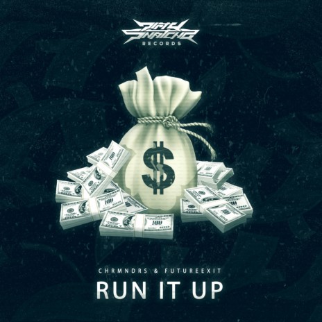 Run It Up ft. FutureExit | Boomplay Music