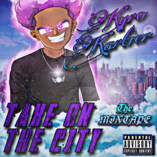 Take On The City: The Mixtape