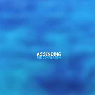 ASSENDING (Compilation)