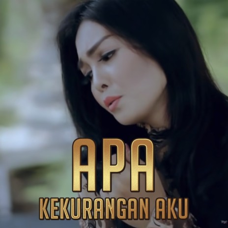 Apa Kurangnya Aku | Boomplay Music