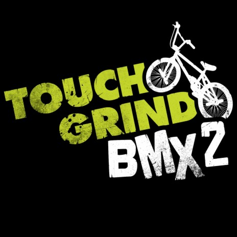 Touchgrind BMX 2 Menu Music | Boomplay Music