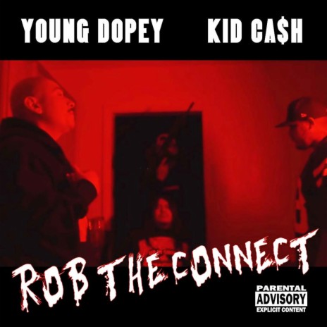 Rob The Connect ft. Kidca$h
