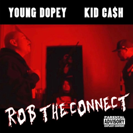 Rob The Connect ft. Kidca$h | Boomplay Music