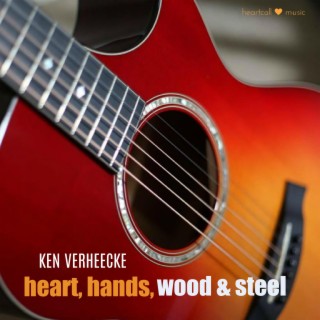 Heart, Hands, Wood & Steel