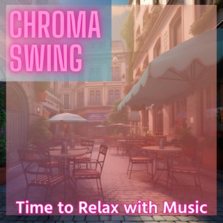 Time to Relax with Music