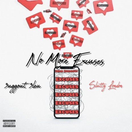 No More Excuses ft. Slutty London | Boomplay Music