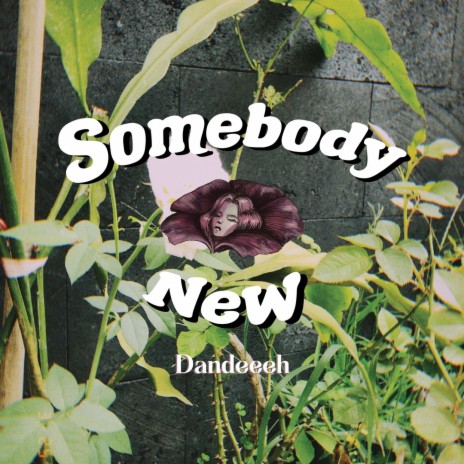 Somebody New ft. Kemm | Boomplay Music