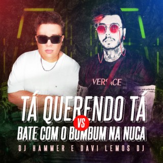 Ta Querendo Ta vs Bate Com o Bumbum Na Nuca