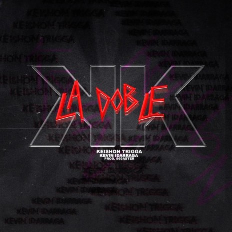 La Doble K ft. Kevin Idarraga & 969 Aster | Boomplay Music