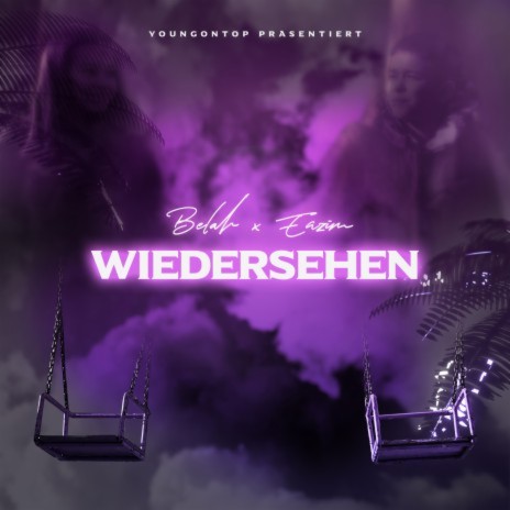 Wiedersehen ft. Eazim | Boomplay Music